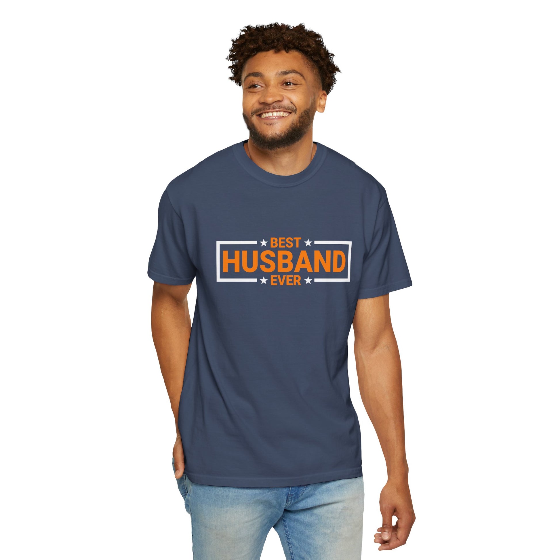 Best Husband Ever Unisex Garment-Dyed T-Shirt