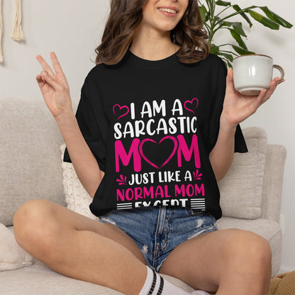 Sarcastic Mom T-shirt - Cool & Fun Gift for Mothers