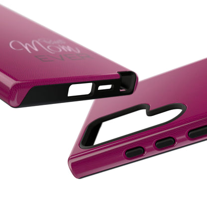 Best Mom Ever Impact-Resistant Case