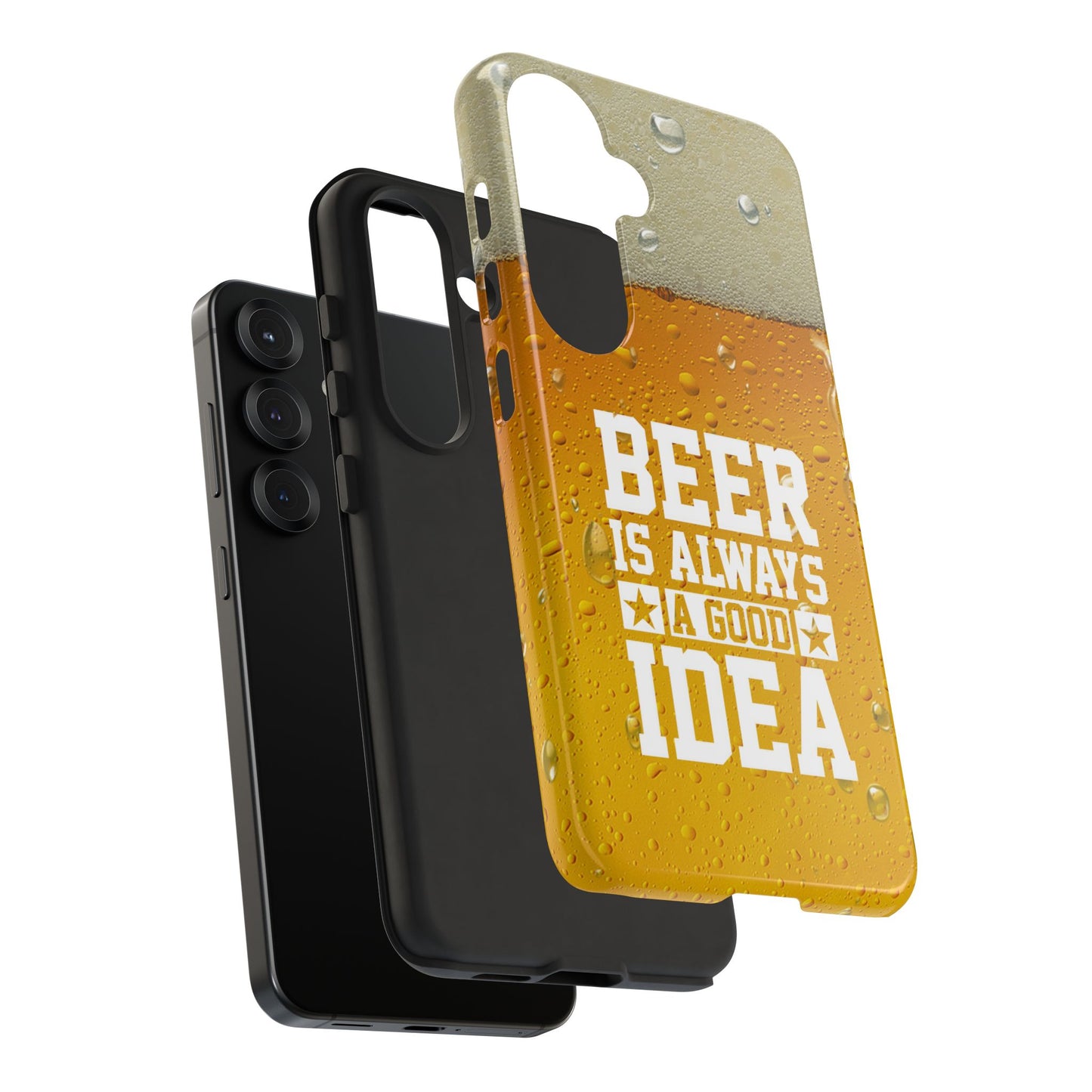 Beer Lovers Samsung Tough Case - "Beer is Always a Good Idea"