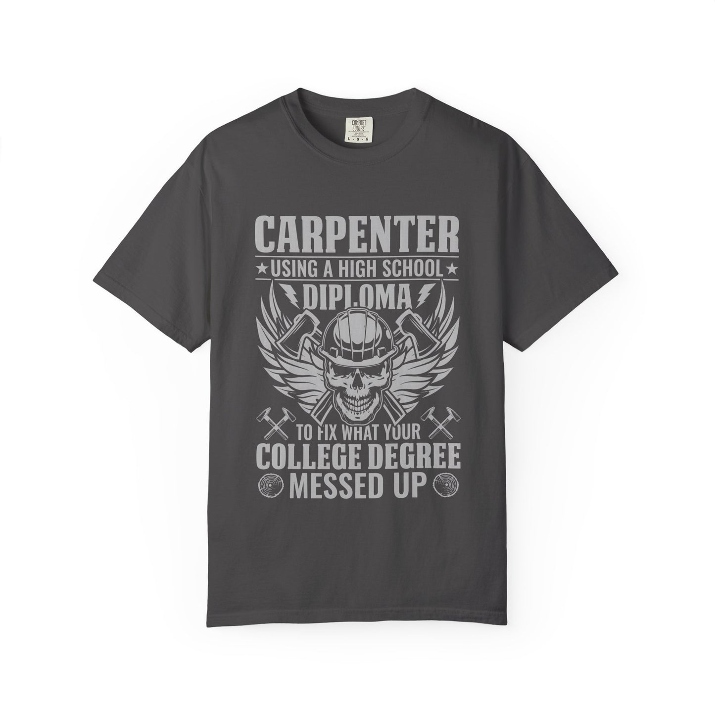 Carpenter T-Shirt - Unisex Garment-Dyed Tee for Skilled Trades