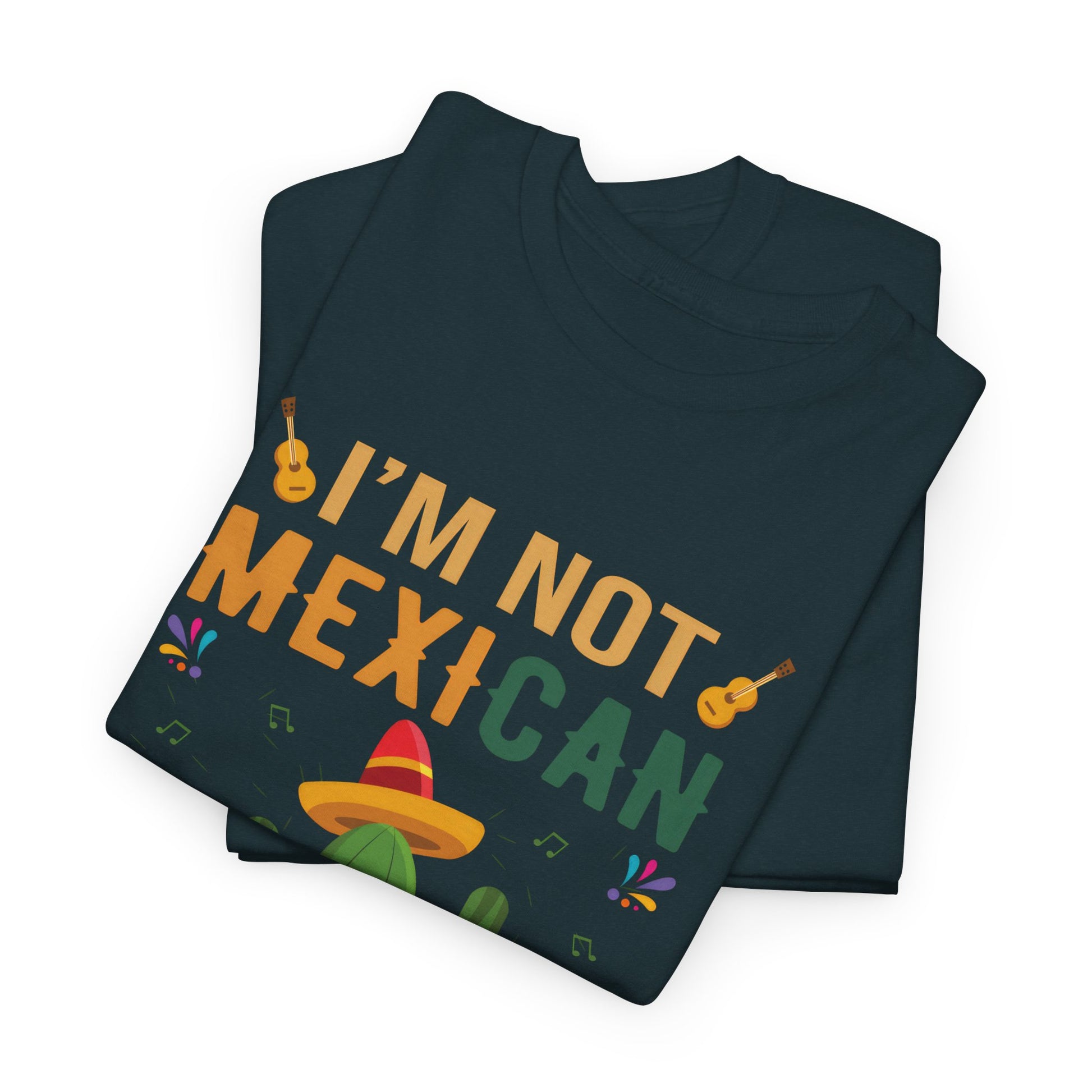 Funny Unisex Heavy Cotton Tee - "I'm Not Mexican But Let's Party"