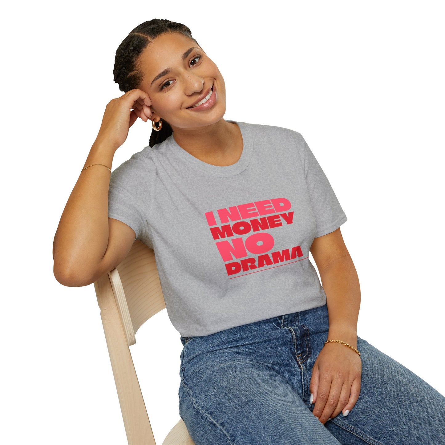 I Need Money No Drama Unisex Softstyle T-Shirt