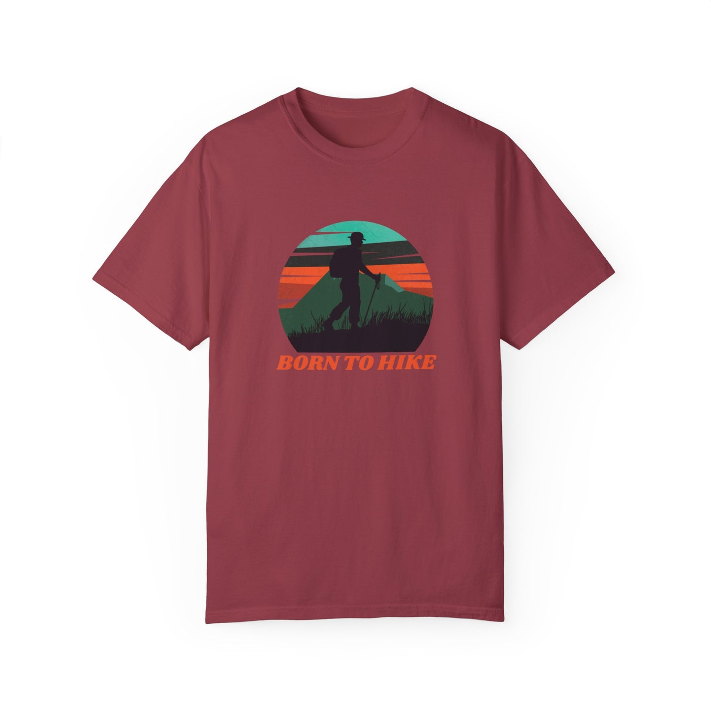 Born To Hike Unisex Garment-Dyed T-shirt