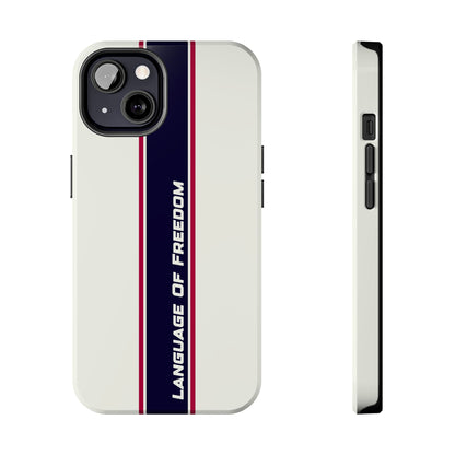 Language of Freedom Tough Phone Cases