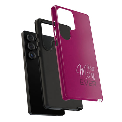 Best Mom Ever Impact-Resistant Case