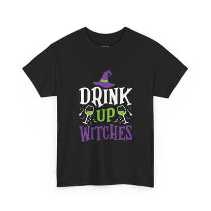 Drink Up Witches Tee - Halloween T-Shirt