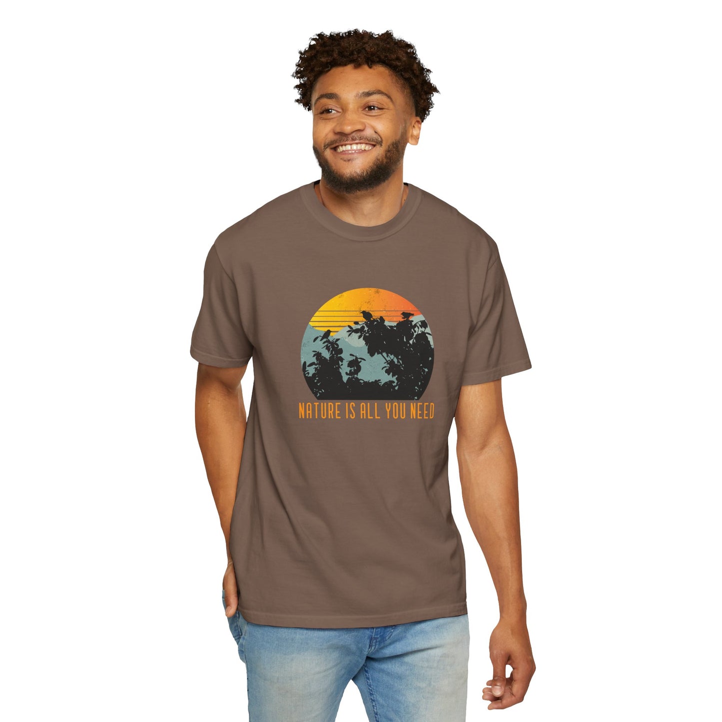 Nature Is All You Need Unisex Garment-Dyed T-shirt