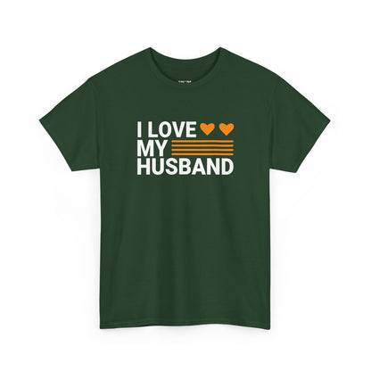 Love My Husband Unisex Heavy-Cotton Tee - Cute Casual Shirt