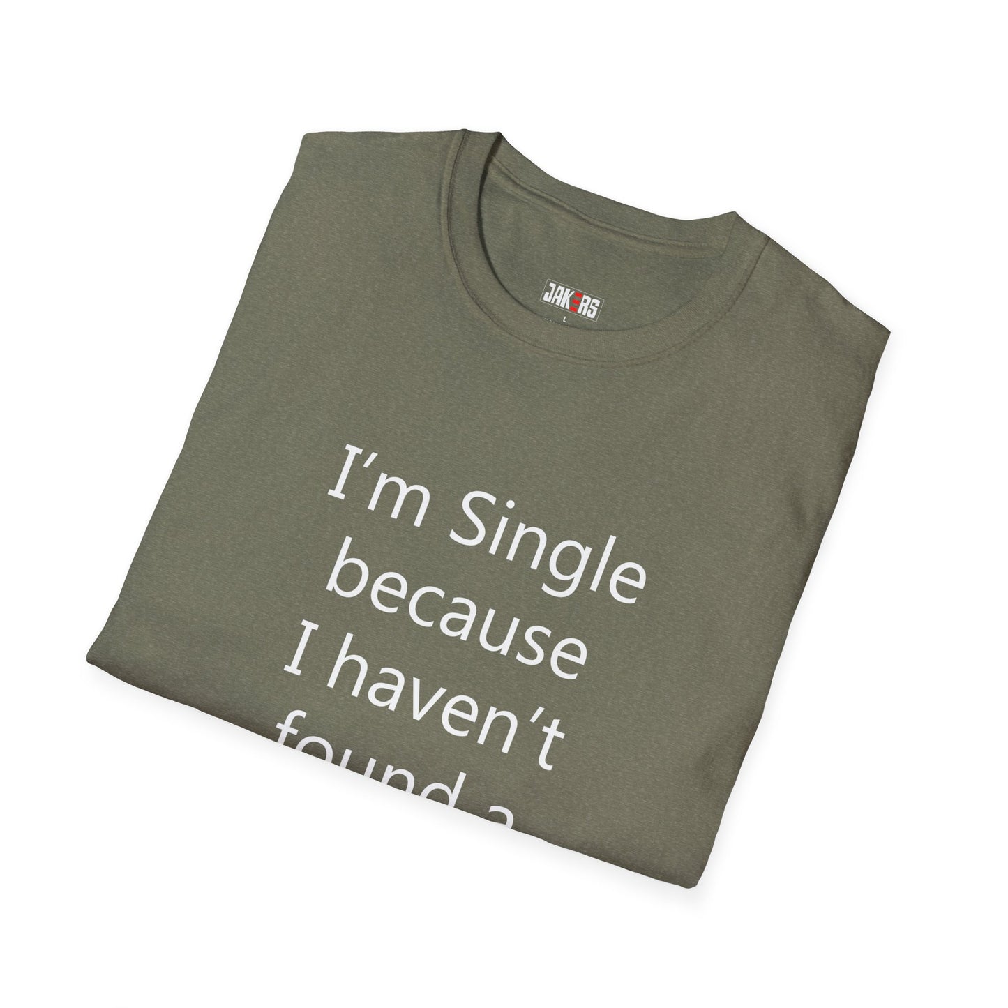 Humorous Dating Shirt, I'm Single