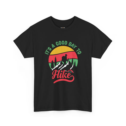 "It's a Good Day to Hike" Unisex Heavy Cotton Tee - Adventure Outdoor Shirt