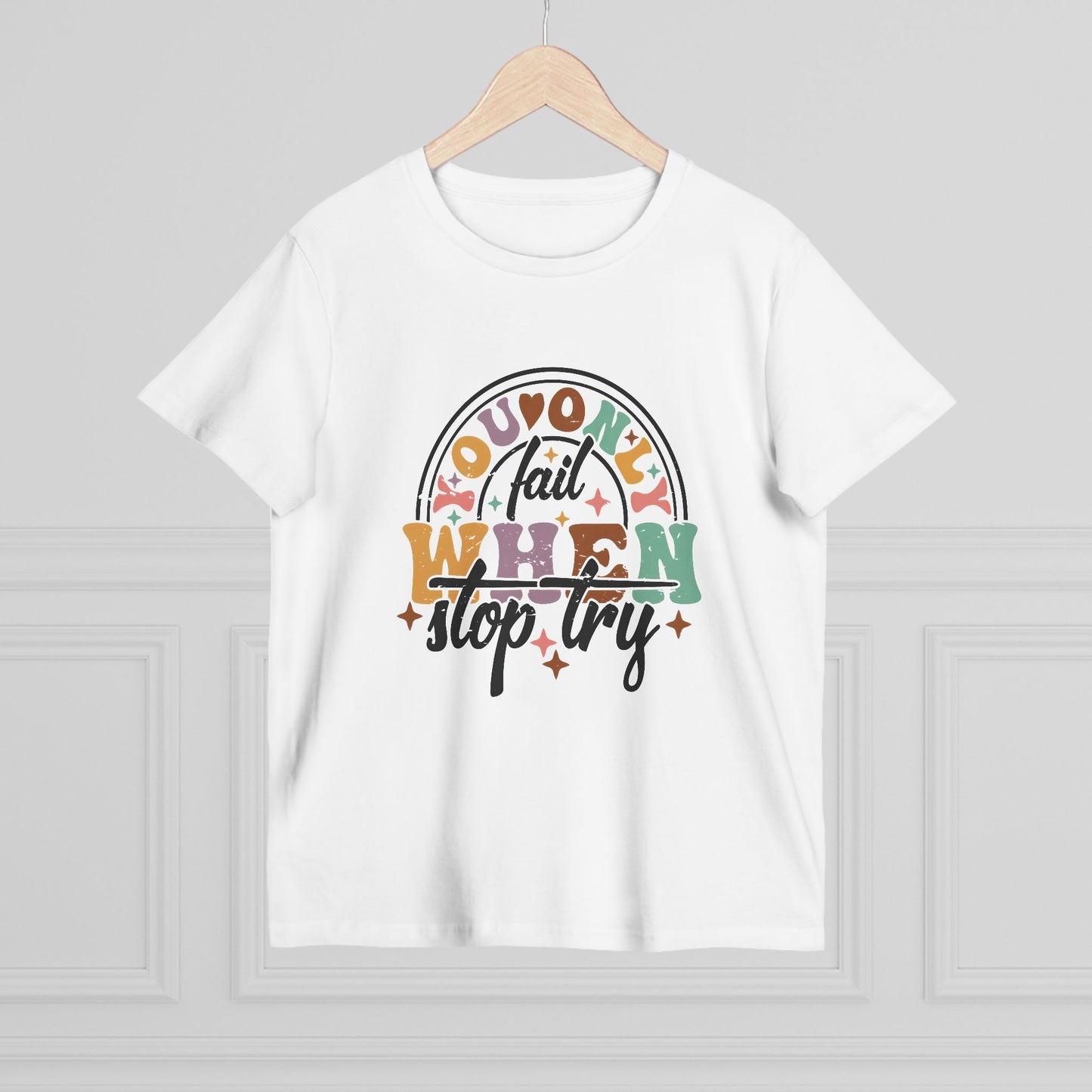 Women’s Maple Motivational Tee - 'You Only Fail When You Stop Trying'