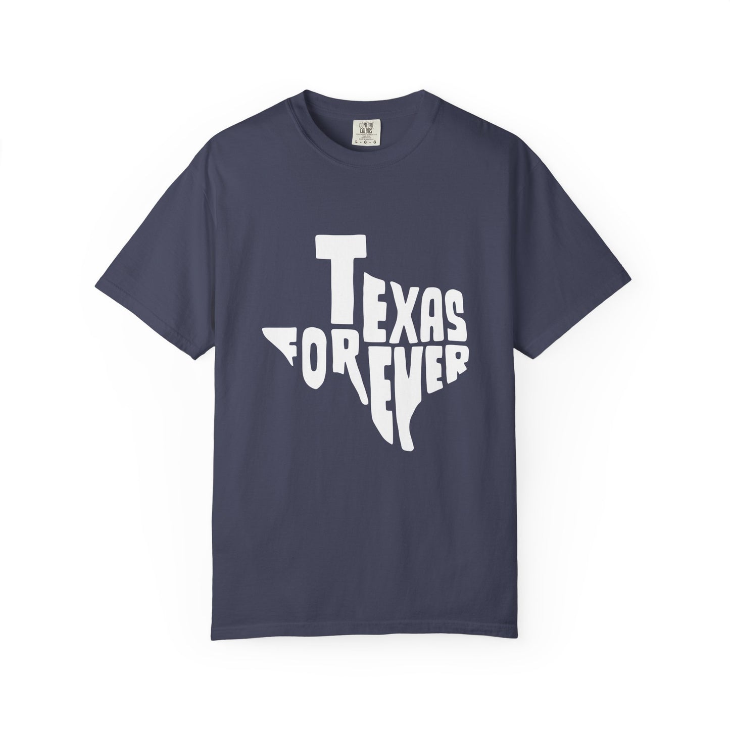 Texas Forever Garment-Dyed Unisex T-Shirt – Casual Comfort for Proud Texans