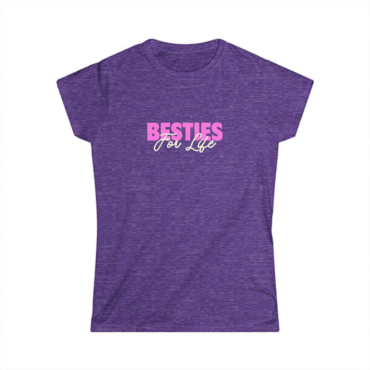 Besties For Life Women's Softstyle Tee