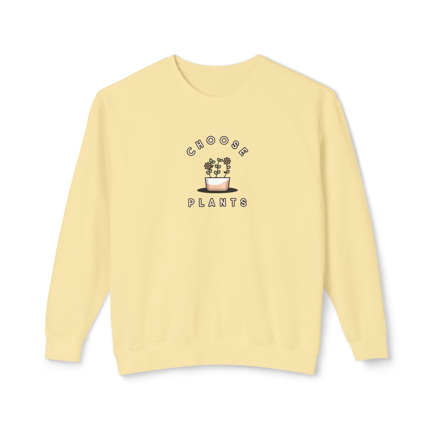 Choose Plants Sweatshirt