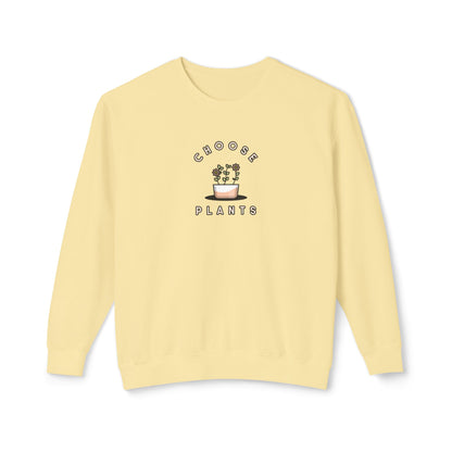 Choose Plants Sweatshirt