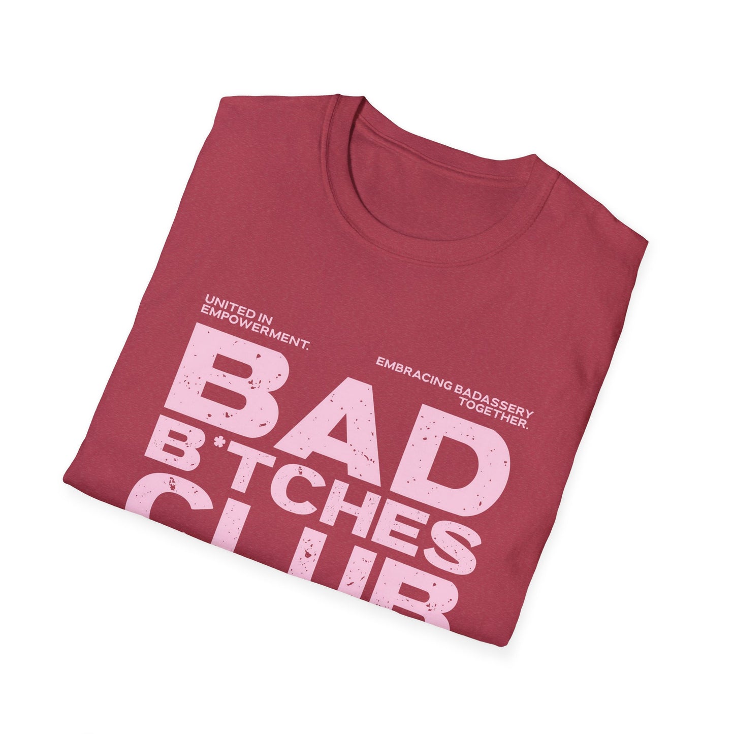 Bad B*tches Club Unisex T-Shirt