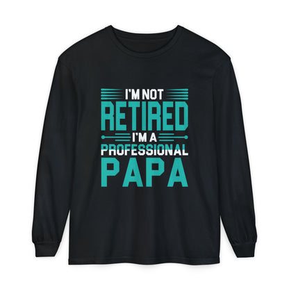 Retirement Long Sleeve Shirt for Dads