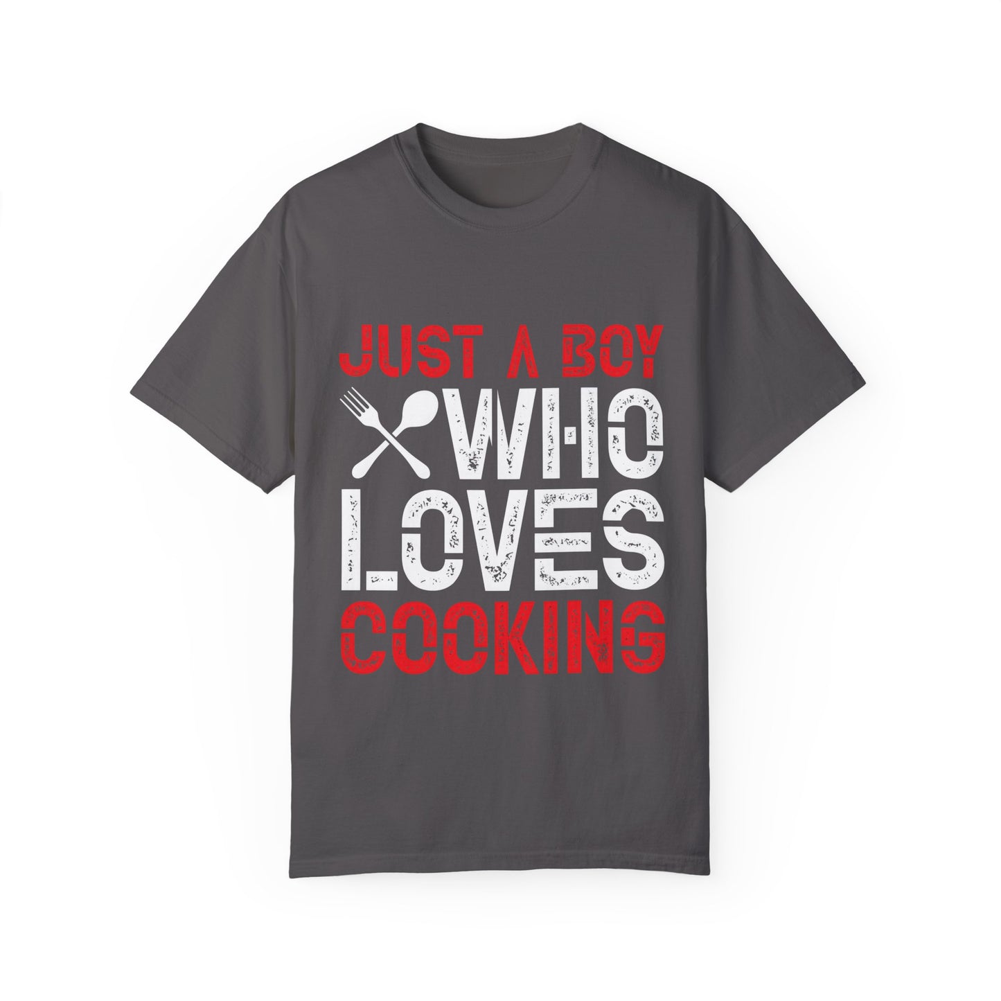 Just a Boy Who Loves Cooking T-Shirt - Unisex Garment-Dyed Tee