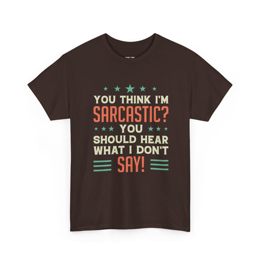 Sarcastic Unisex Heavy Cotton Tee - Great Gift for Friends & Humor Lovers