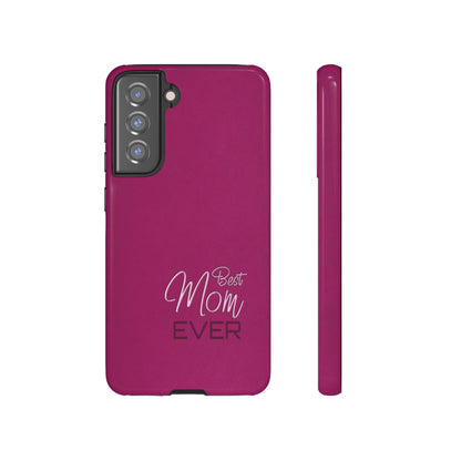 Best Mom Ever Impact-Resistant Case