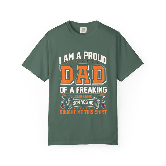 Proud Dad of a son T-Shirt - Garment-Dyed Tee for Father's Day