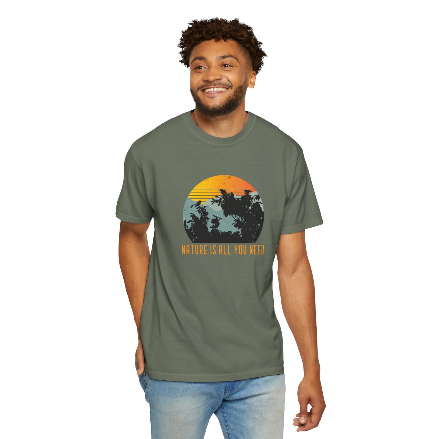 Nature Is All You Need Unisex Garment-Dyed T-shirt