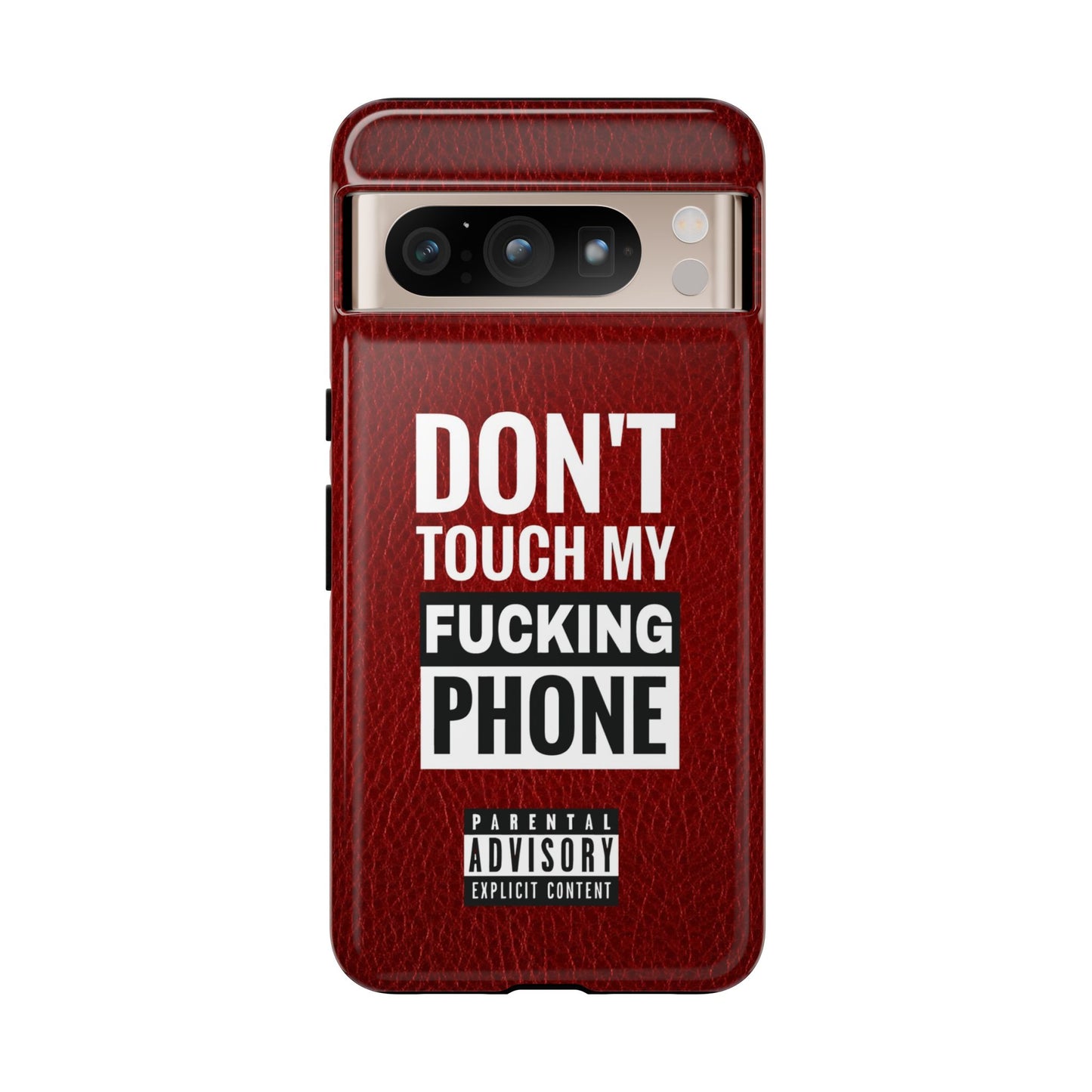 Funny Tough Case – Don't Touch My Phone Design