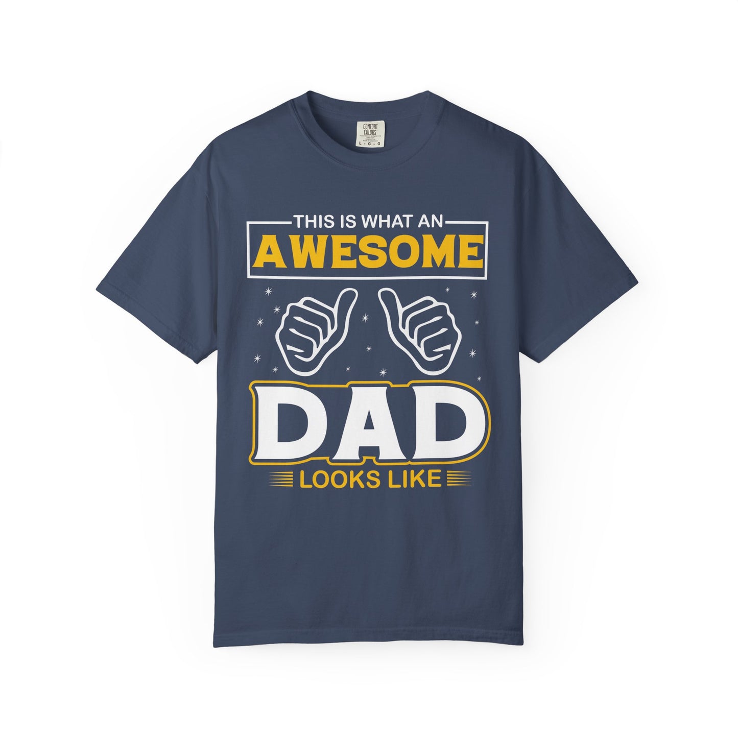 'This is What an Awesome Dad Looks Like' Tee