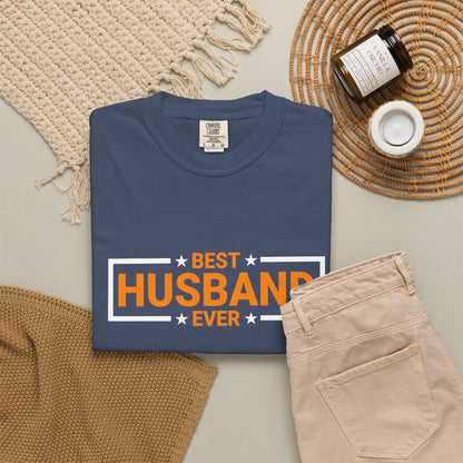 Best Husband Ever Unisex Garment-Dyed T-Shirt