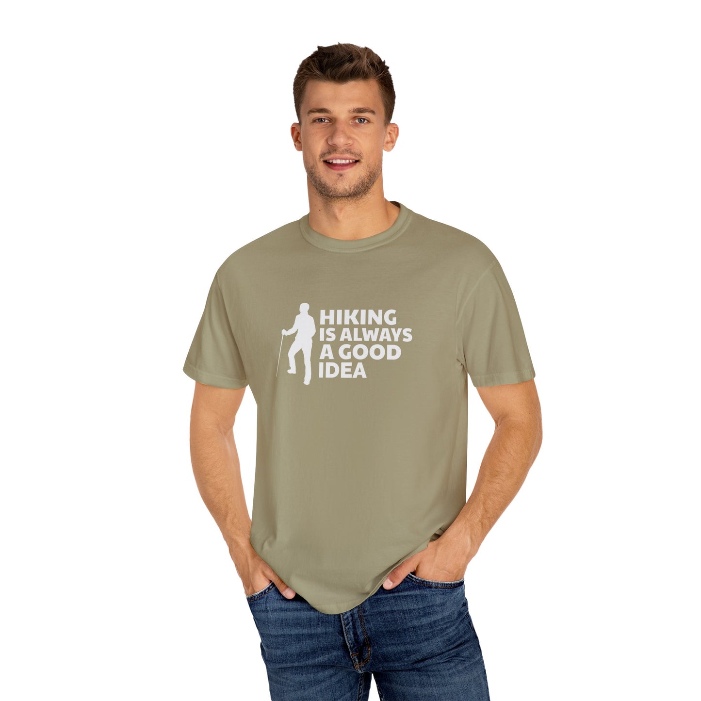 Hiking Is Always A Good Idea Unisex Garment-Dyed T-shirt