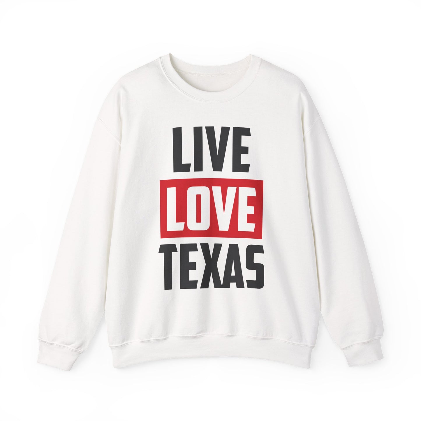 Live Love Texas Crewneck Sweatshirt – Cozy Unisex Pullover for Texas Lovers
