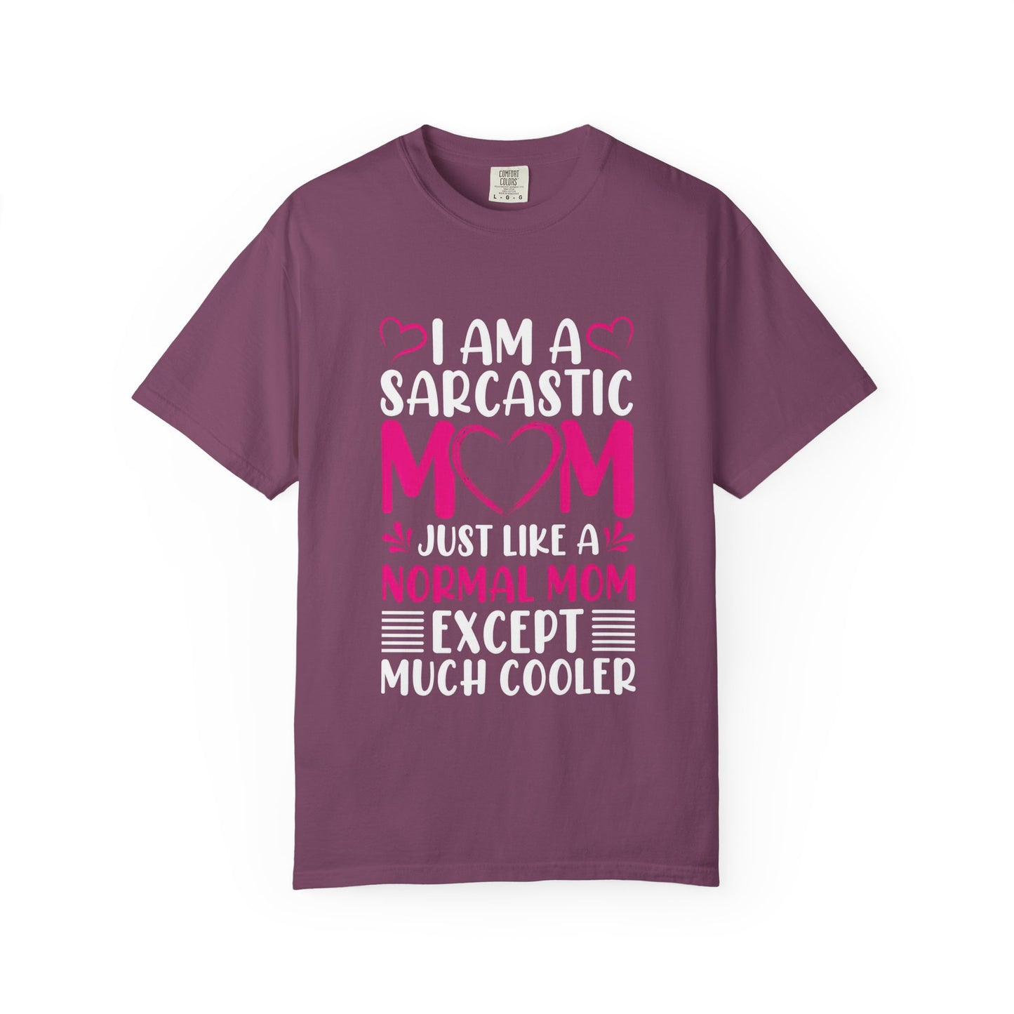 Sarcastic Mom T-shirt - Cool & Fun Gift for Mothers