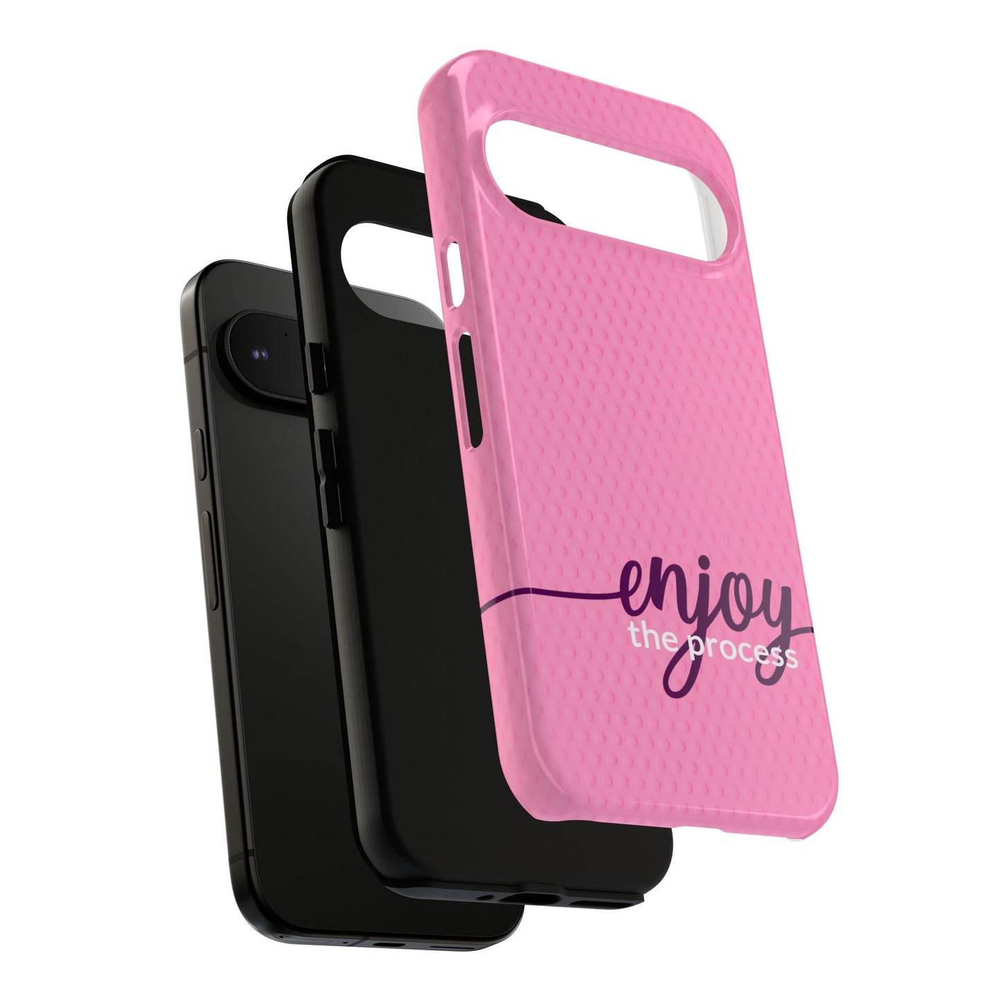 Enjoy the Process Tough Case - Motivational Pink Cover for Women