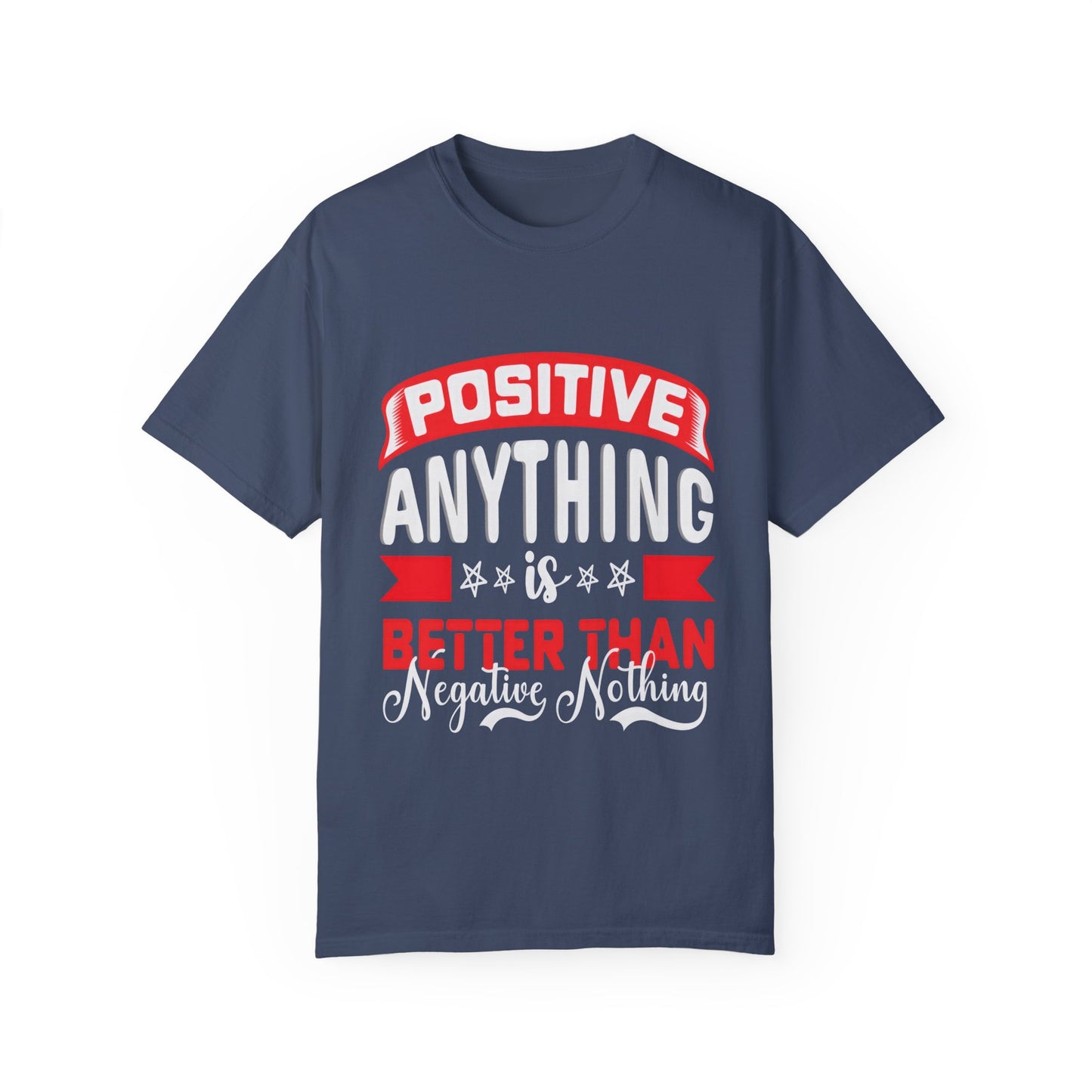 Positive Vibes Unisex Garment-Dyed T-shirt