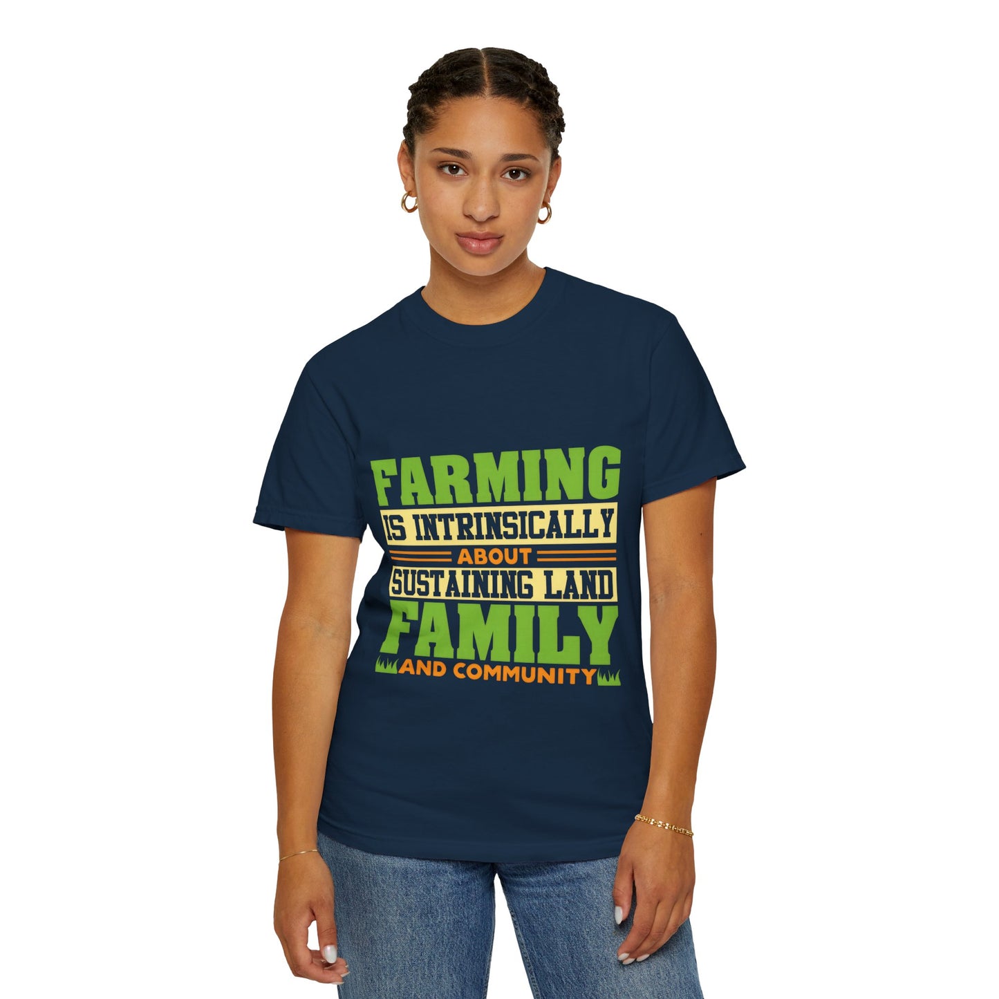 Farming Family Community T-Shirt - Unisex Garment-Dyed Tee