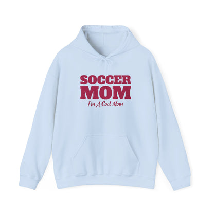Soccer Mom I'm A Cool Mom Hooded Sweatshirt