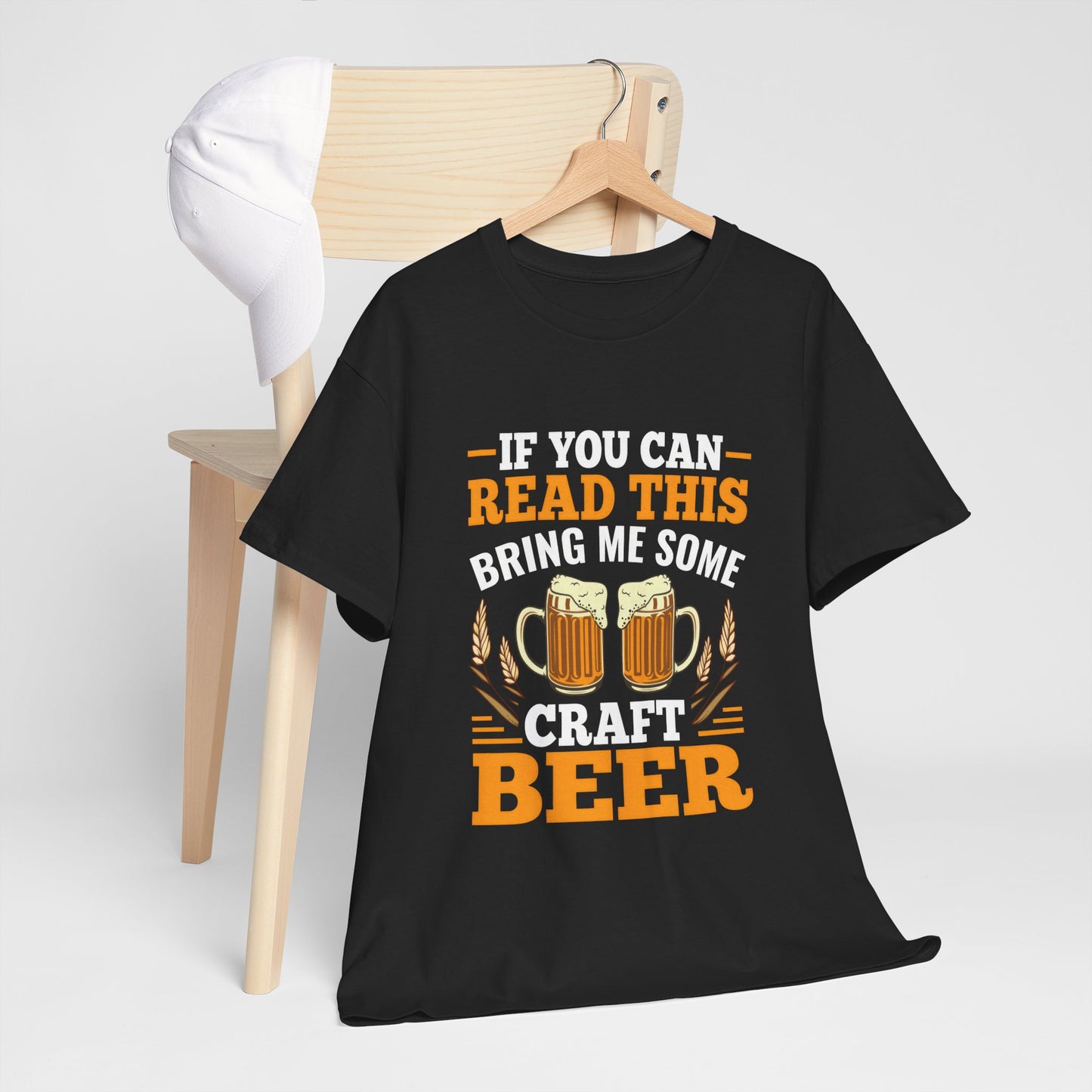 Funny Beer Slogan Tee, If You Can Read This