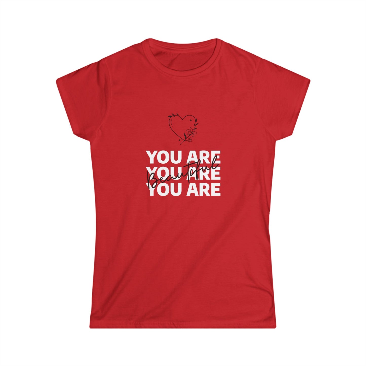 You Are Beautiful Women's Softstyle Tee