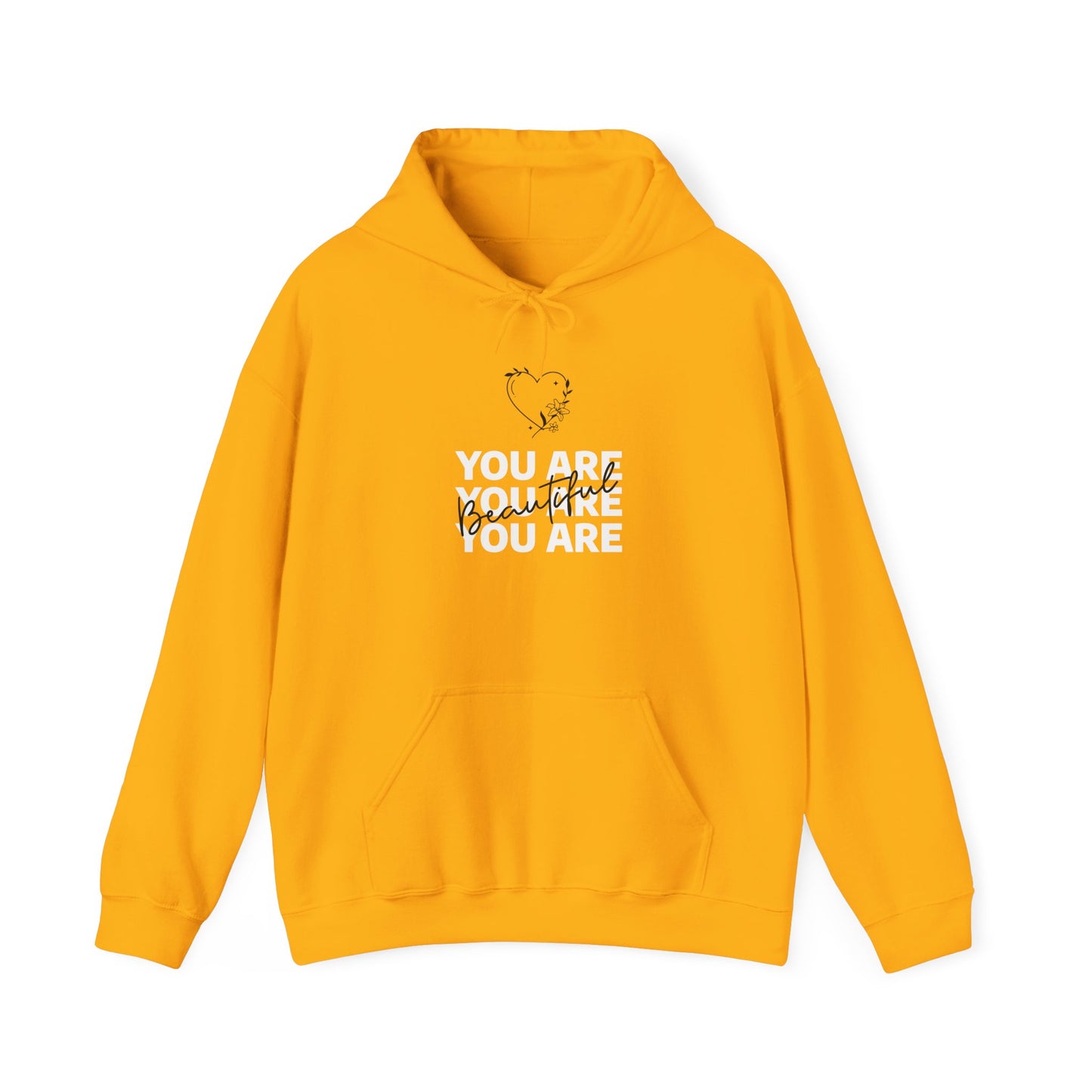 You Are Beautiful Hooded Sweatshirt