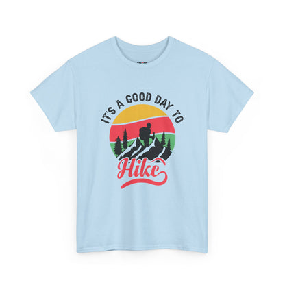 "It's a Good Day to Hike" Unisex Heavy Cotton Tee - Adventure Outdoor Shirt