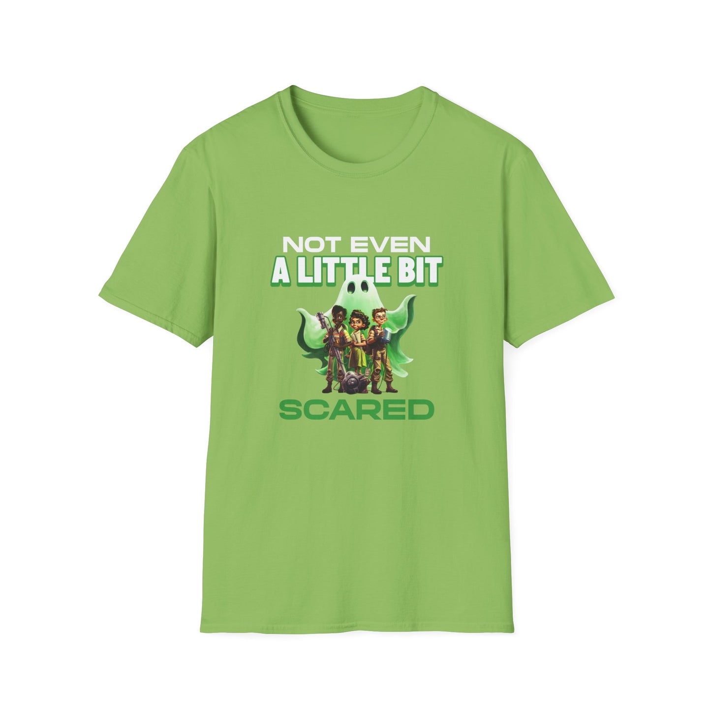 Not Even A Little Bit Scared Unisex Softstyle T-Shirt