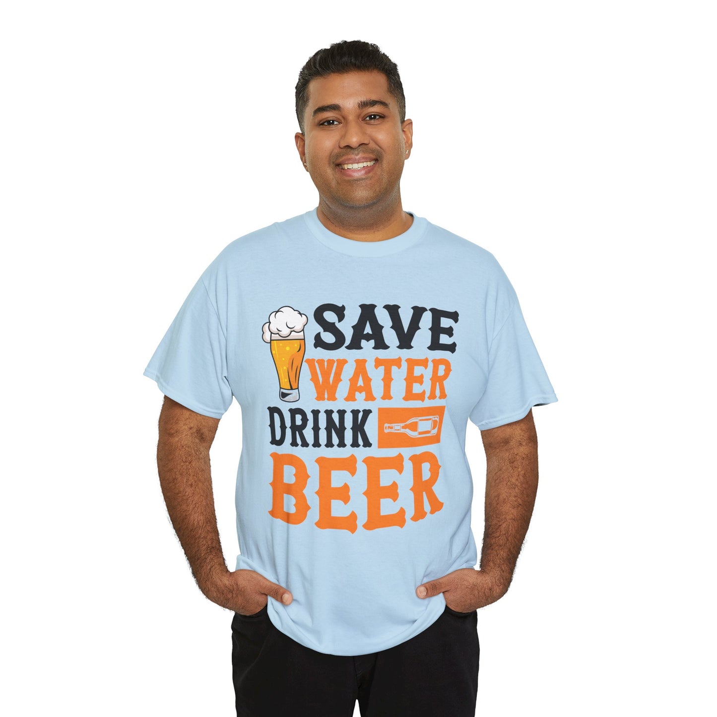 Funny Beer Slogan, Save Water Drink Beer