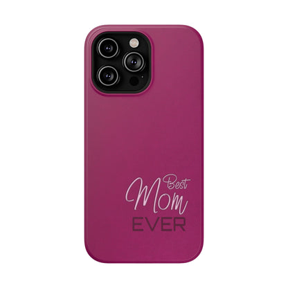 Best Mom Ever Impact-Resistant Case