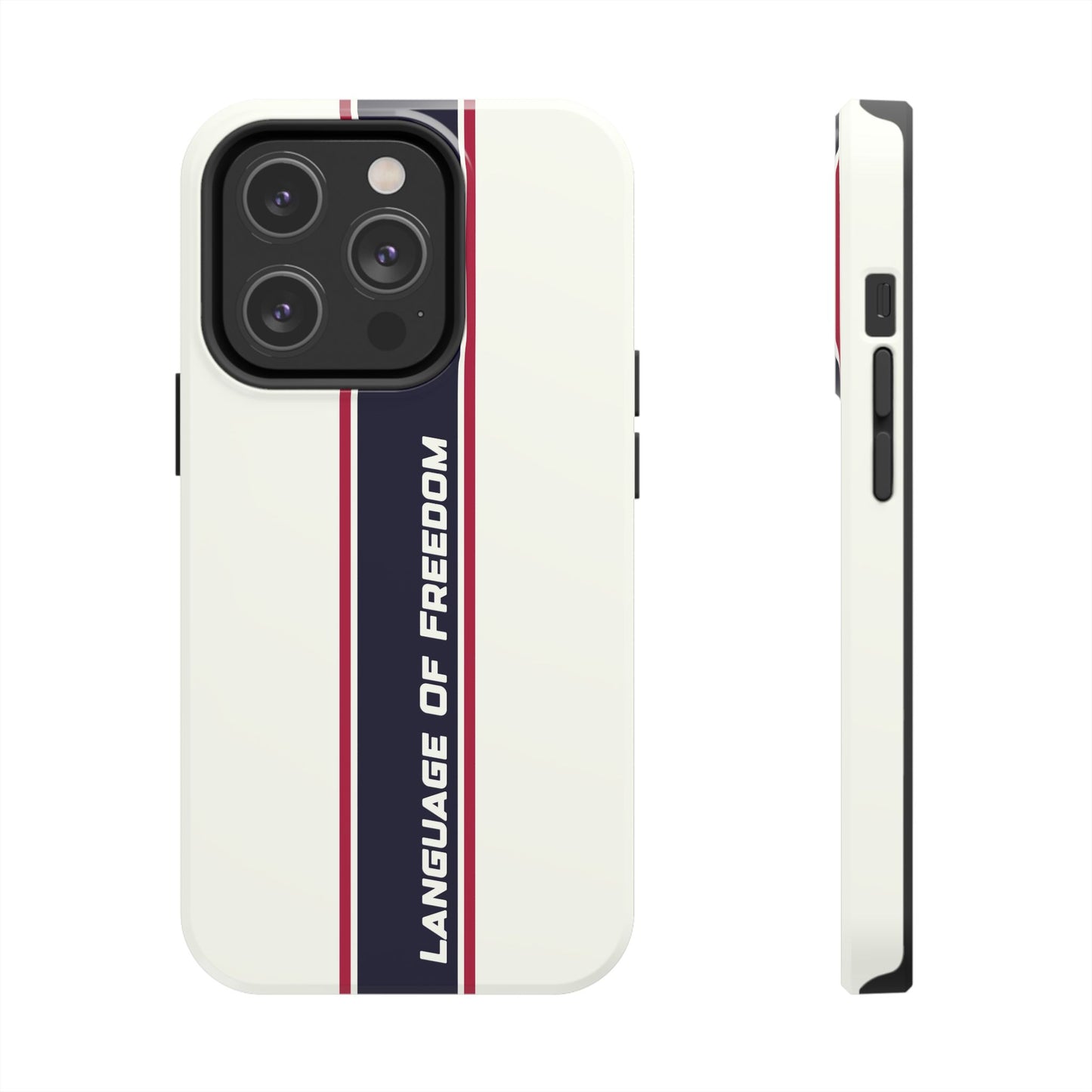 Language of Freedom Tough Phone Cases