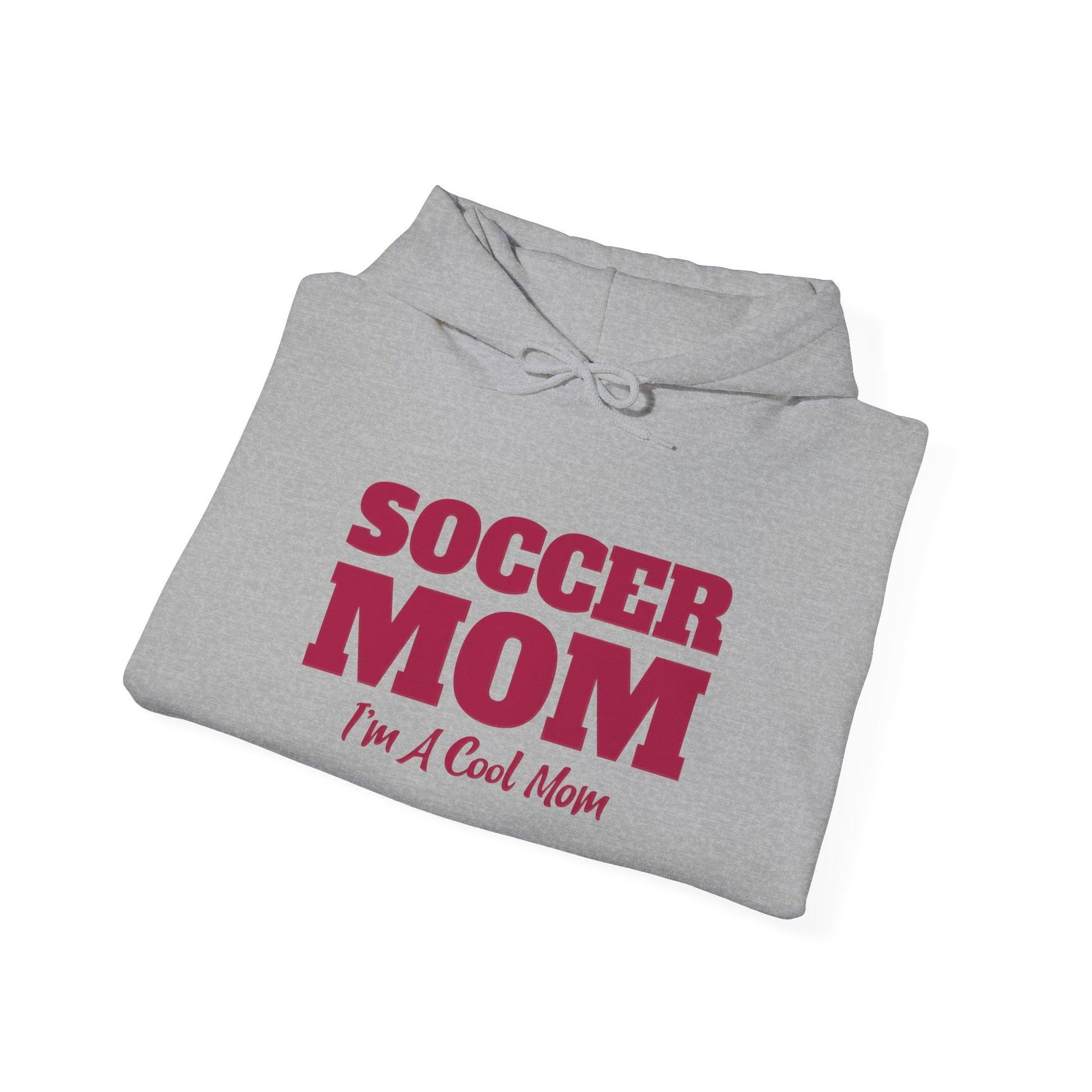 Soccer Mom I'm A Cool Mom Hooded Sweatshirt