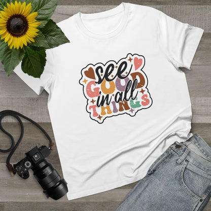 Inspirational Women's Maple Tee - "See Good in All Things" - Casual, Uplifting Apparel