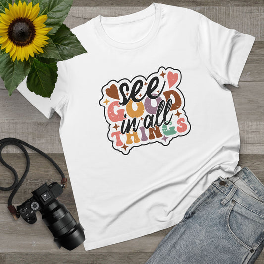 Inspirational Women's Maple Tee - "See Good in All Things" - Casual, Uplifting Apparel