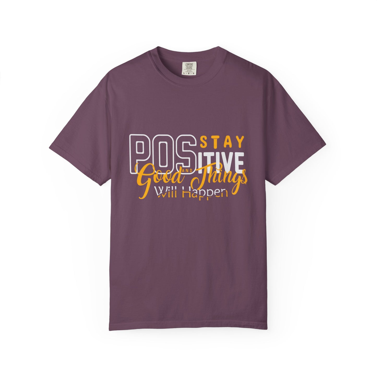 Unisex Positive Vibe T-Shirt - Stay Positive Good Things Will Happen