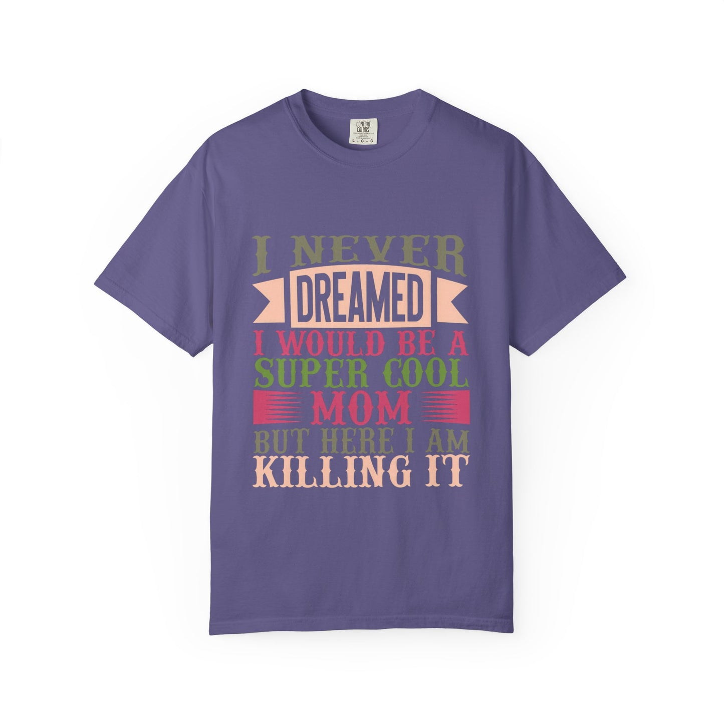 Mom Life Unisex T-shirt - Super Cool Mom Design